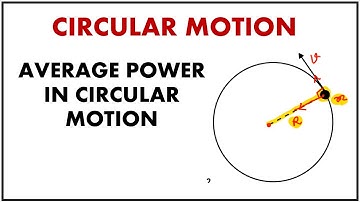 Average Power in Circular Motion I JEE MAIN I ADVANCE I NEET I OLYMPIAD