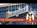 A Look at the Disneyland Hotel