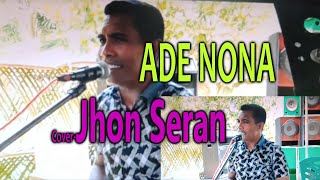 Lagu Dansa Paling Top ADE NONA cover Jhon Seran-Studio DONBERS MALAKA Chanel (SDM)-TV Mala