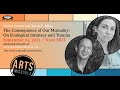 The Consequence of Our Mutuality: On Ecological Intimacy and Trauma
