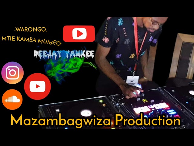 WARONGO - MTIE KAMBA MUMEO BY DJ YANKEE254 class=