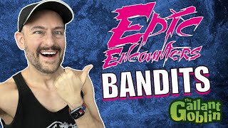 Camp of the Bandit Twins - Epic Encounters Review (Steamforged Games)