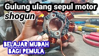 Begini gulung ulang sepul motor SHOGUN.Mudah caranya.