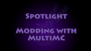 Spotlight - Modding with MultiMC