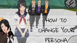 How to change you're persona in yandere chan simulator tutorial | yandere simulator fangame