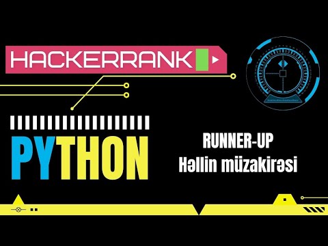 Hackerrank Python RunnerUp tapşırığı | Azərbaycan dilində