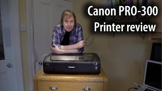 Keith Cooper's Canon PRO300 printer review of the A3+ (13') printer