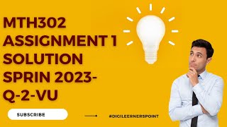 MTH302 Assignment 1 Solution Spring 2023-Question 2-VU-Ratios & Proportions