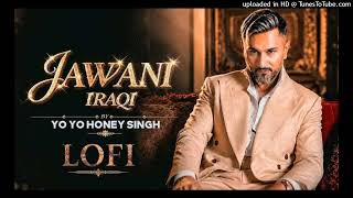 Jawani Iraqi  Full Video  Yo Yo Honey Singh  Rawme Hooda - Yo Yo Honey Singh