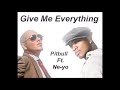 Pitbull - Give Me Everything feat. 