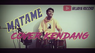 MATAME cover kendang