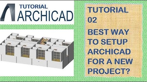 (02) ArchiCAD: Tutorial ቱቶሪያል | BEST WAY TO SETUP ARCHICAD FOR A NEW PROJECT?