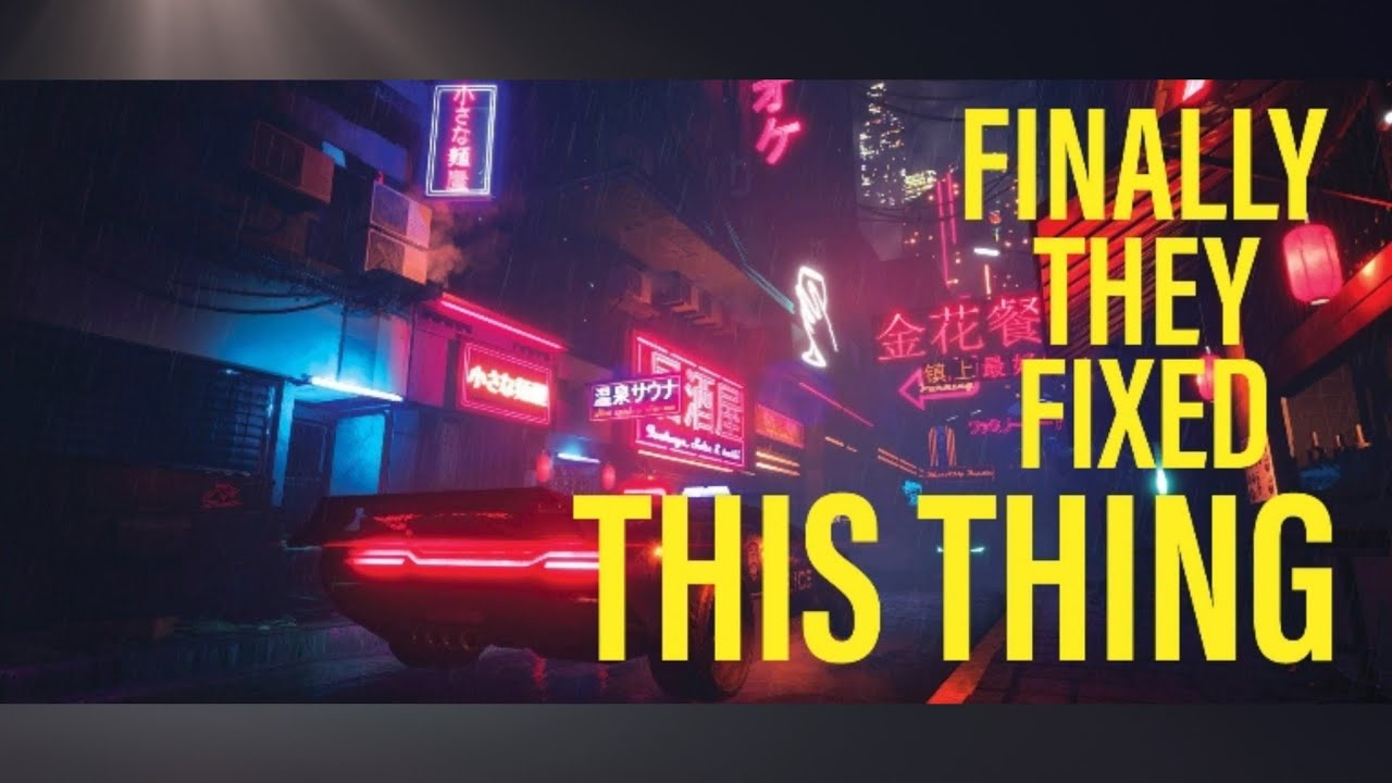 Is Cyberpunk 2077 Finally Fixed After All This Time