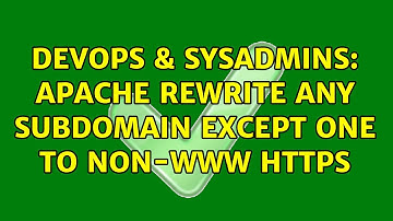 DevOps & SysAdmins: Apache rewrite any subdomain except one to non-www https (2 Solutions!!)