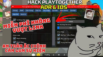 PLAYTOGETHER HACK PLAYTOGETHER MỚI NHẤT | CẬP NHẬT PHIÊN BẢN MỚI KHÔNG VƯỢT LINK | TTS TRỞ LẠI