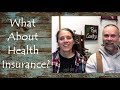 What About Health Insurance?