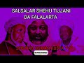 SALSALAR SHEHU AHMAD TIJJANI TARE DA FALALARTA DAGA HADARAN MAULANA SHEAIKH USMAN KUSFA ZARIA R T A