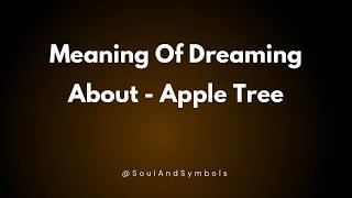 Apple Tree Dream Meaning Explained 🌙 Profile