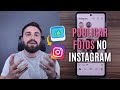 GUIA COMPLETO PARA PUBLICAR FOTOS NO INSTAGRAM