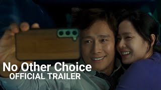 No Other Choice l Official Trailer l ENG SUB l Son Ye-jin l Lee Byung Hun