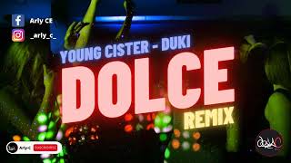 Young Cister, Duki - DOLCE ✘ Arly C [FIESTERO REMIX]