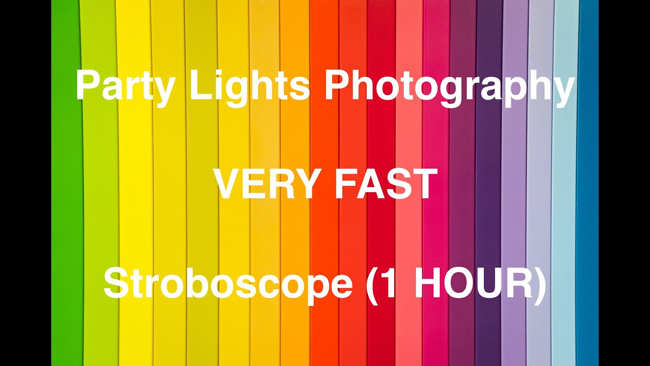 Party Lights Effects (VERY FAST) - STROBOSCOPE 1 HOUR