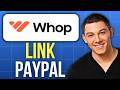 How to Link PayPal in Whop