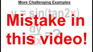 Calculus 1 CH 3 Derivatives (12 of 24) More Challenging Examples (MISTAKE in this video!!!)