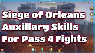 ROK GOSU Seige of Orleans Pass 4 Auxillary Skill Recommendations
