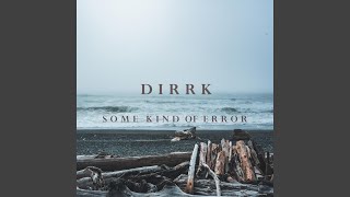 Dirrk's Eclectic New Metal-Fueled Vibe 1