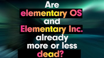 Are elementary OS and Elementary Inc already more or less dead?