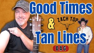Good Times & Tan Lines – Zach Top | Easy 3-Chord Guitar Lesson