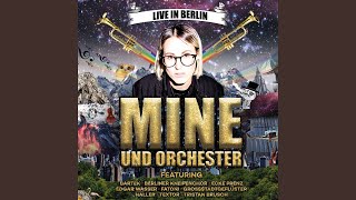 Video thumbnail of "Mine - Mehr (feat. Fatoni , Tristan Brusch) (Live in Berlin)"