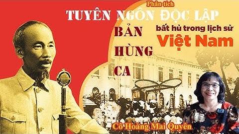 Phân tích tuyên ngôn độc lập văn 12 năm 2024