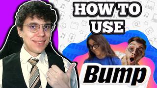 How To Use Bump App | Beginner's Tutorial screenshot 2