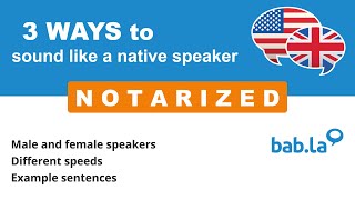 NOTARIZED pronunciation | Improve your language with bab.la