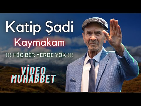 Katip Şadi - Kaymakam (Videolu) [ Hiç bir yerde yok! ]