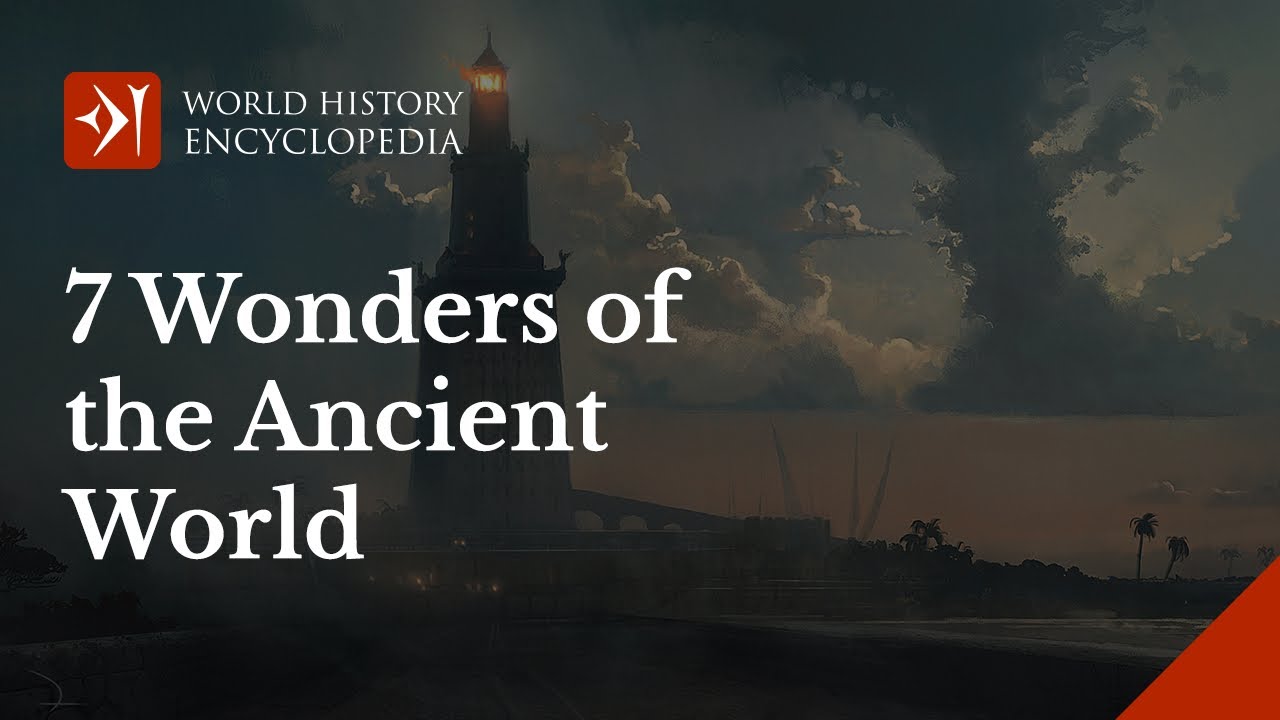 7 Wonders of the Ancient World — The Original Marvels