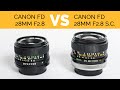 Canon FD 28mm f2.8 VS Canon FD 28mm f2.8 S.C.