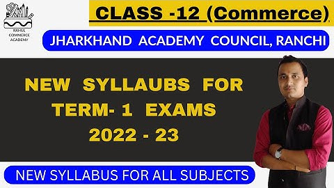 jac board class 12 Commerce/ term-1 new syllabus 2022-23/ Complete details for exams/
