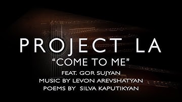 "Come to me"..."Արի, արի..."  by PROJECT LA (live online concert at VIVA MTS)