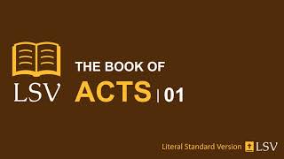 LSV Acts 1 // Human Reader // Jesus' Ascension; Matthias replaces Judas;