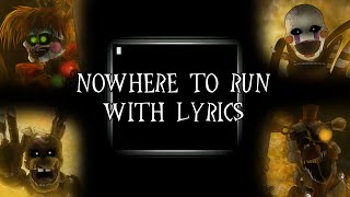 Nowhere To Run (Connection Terminated) With Lyrics! | Freddy Fazbear's Pizzeria Simulator