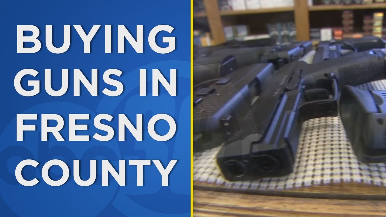 How long does it take to get a gun in Fresno County? YouTube