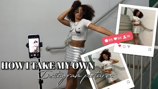 HOW TO TAKE INSTAGRAM PICTURES BY YOURSELF | Apps, Poses, Outfit Ideas, and Location Inspo + Tips