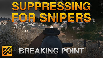 Suppressing for Snipers - Breaking Point, ArmA 3