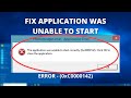 Fix Error (0xc0000142) Application Was Unable To Start Correctly