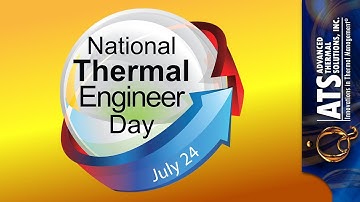 National Thermal Engineer Day - What Does it Mean to You?