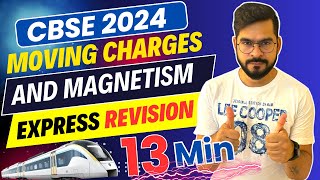 COMPLETE MOVING CHARGES AND MAGNETISM | CBSE 2024 PHYSICS | EXPRESS REVISION 🚅| Sachin sir