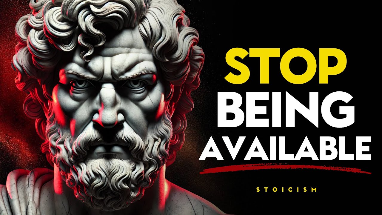 When You Stop Being Available, Everything Changes - STOIC PHILOSOPHY ...